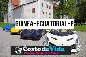 🥇Costo De Vida, Y Salarios En Guinea Ecuatorial, Precios 2023