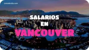 Salarios y precios Vancouver